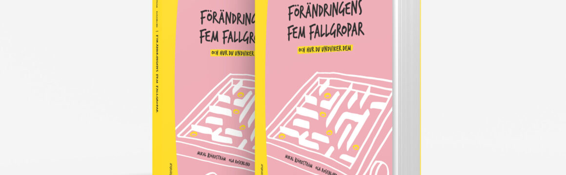 Förändringes fem fallgropar och hur du undviker dem